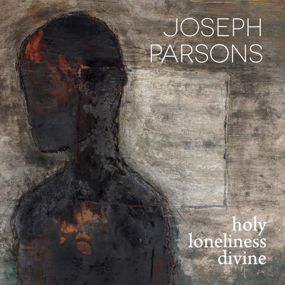 Joseph Parsons - Holy Loneliness Divine - Import CD