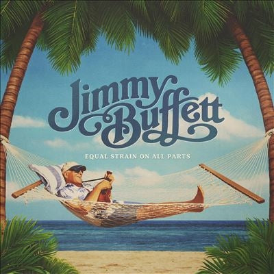 Jimmy Buffett - Equal Strain on All Parts - Import CD