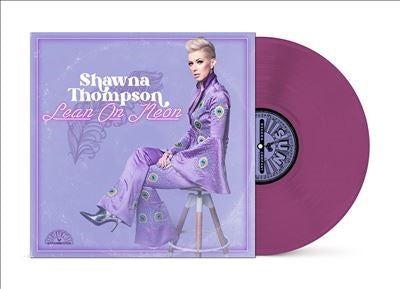 Shawna Thompson - Lean On Neon - Import Orchid Vinyl LP Record