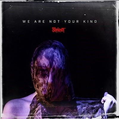 Slipknot - We Are Not Your Kind * - Import CD