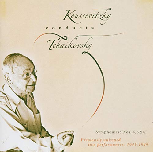 Serge Koussevitzky and the Boston Symphony Orchestra - Koussevitzky conducts Tchaikovsky Symphonies 4 - 6 - Import 2 CD