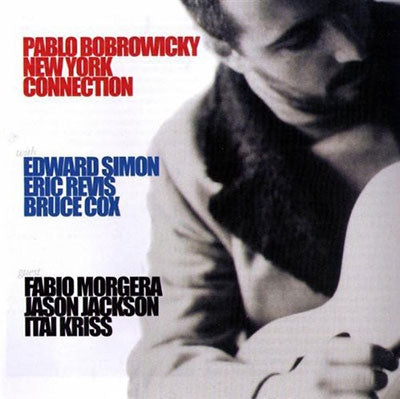 Pablo Bobrowicky - New York Connection - Import CD