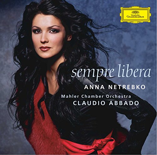 Anna Netrebko - Sempre Libera; Bellini, Donizetti, Verdi, Puccini - Import CD