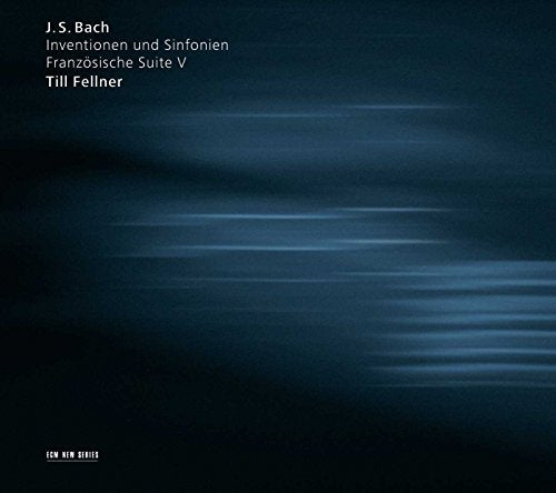 Till Fellner - J.S.Bach: Inventions & Sinfonias BWV.772-BWV.801, French Suite No.5 BWV.816 (7/5-7/2007) / Till Fellner(p) - Import CD