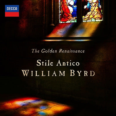 Stile Antico - Golden Renaissance: William Byrd - Import CD
