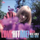 Various Artists - Love Hit Me (Decca Beat Girls 1962-1970) - Import CD