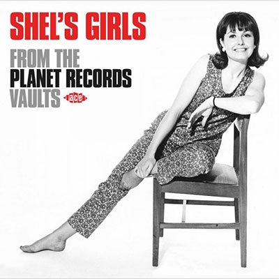 Various Artists - Shel's Girls From The Planet Records Vaults - Import CD