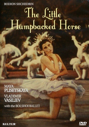 Rodion Schedrin - Shchedrin: The Little Humpbacked Horse - Ballet / Bolshoi Ballet, Maya Plisetskaya, Vladimir Vasiliev - Import DVD