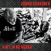 Jorma Kaukonen - Ain't In No Hurry - Import CD Digipak