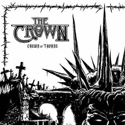 The Crown - Crown of Thorns - Import CD Digipak