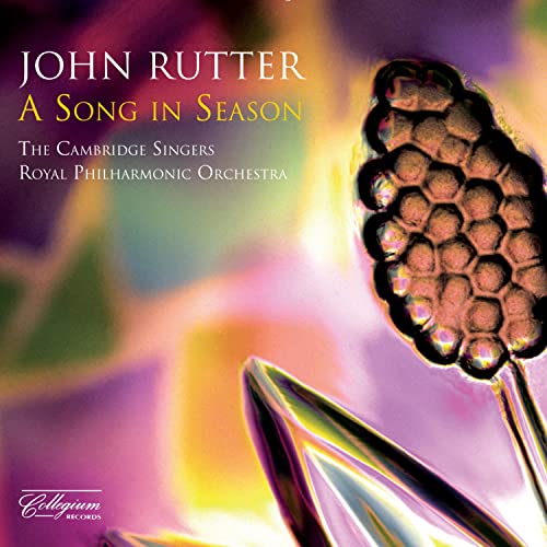 Rutter, John (1945-) - A Song in Season -New Sacred Choral Music : Rutter / Cambridge Singers, Royal Philharmonic - Import CD