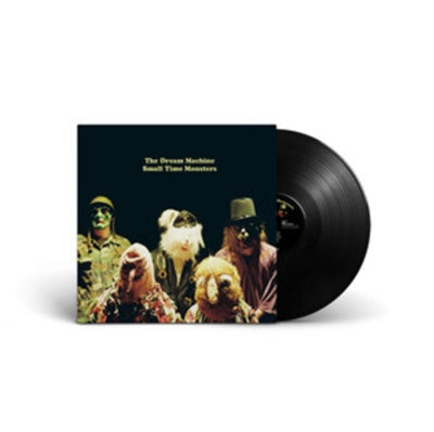 The Dream Machine - Small Time Monsters - Import Vinyl LP Record
