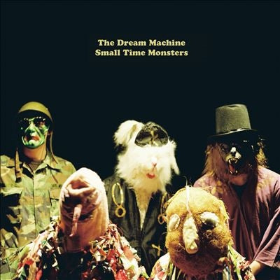 The Dream Machine - Small Time Monsters - Import CD