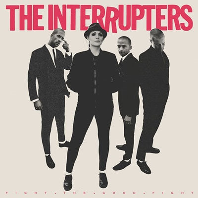 The Interrupters - Fight The Good Fight - Import CD
