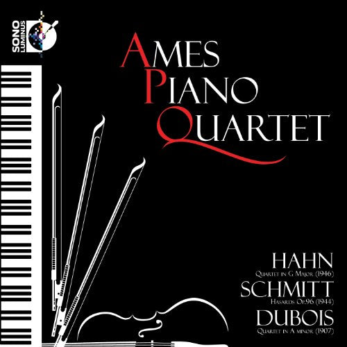 Hahn - Ames Piano Quartet Plays Hahn, Schmitt & Dubois - Import CD