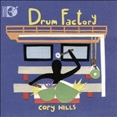 Kori Hills - Cory Hills: Drum Factory - Import CD