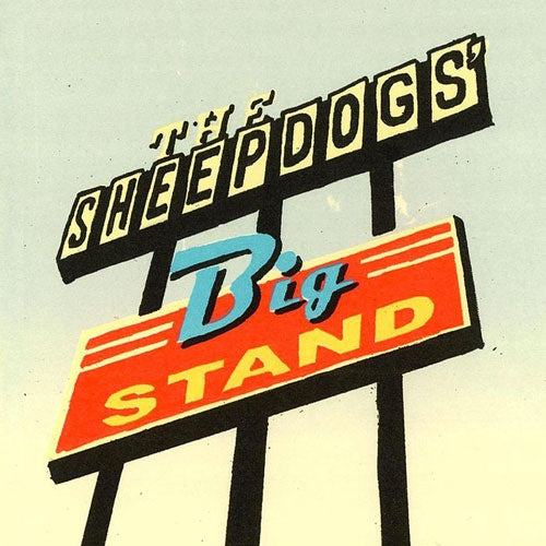 The Sheepdogs - Sheepdogs Big Stand - Import CD