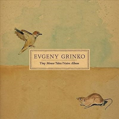 Evgeny Grinko - Tiny Mouse Tales / Naive Album - Import Vinyl LP Record