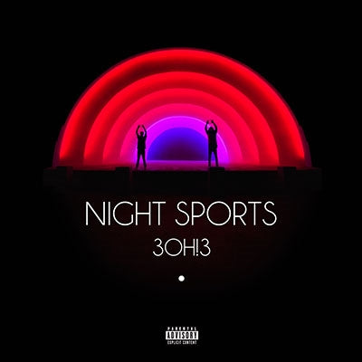 3OH!3 - Night Sports - Import CD