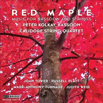 Peter Kolkei, Quartet Calidore - Red Maple-Music For Bassoon & Strings: Kolkay(Fg)Calidore Sq - Import CD