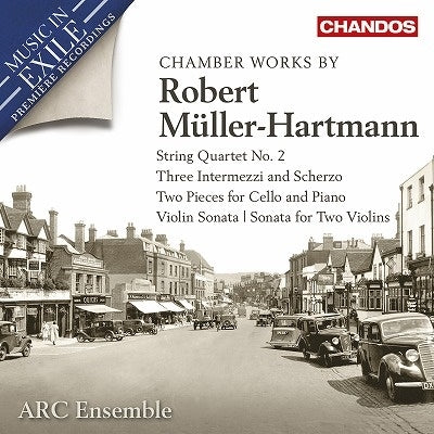 Arc Ensemble - Muller-Hartmann, Robert (1884-1950) Chamber Works : Arc Ensemble - Import CD