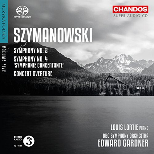 Louis Lortie - Szymanowski: Symphony No. 2, Symphony No. 4, 'Symphonie Concertante', Concert Overture - Import SACD Hybrid