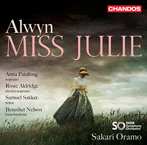 Alwyn(1905-1985) - Miss Julie : Sakari Oramo / BBC Symphony Orchestra, Patalong, etc (2019 Stereo)(2SACD) - Import 2 SACD Hybrid