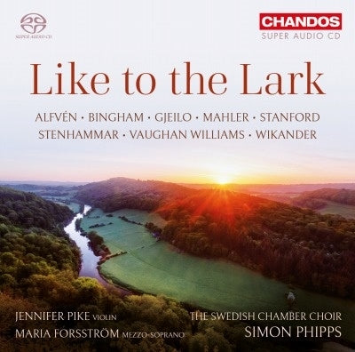 Simon Phillips, Swedish Chamber Choir, Jennifer Pike, Maria Foschstrem - Like To The Lark - Import SACD Hybrid