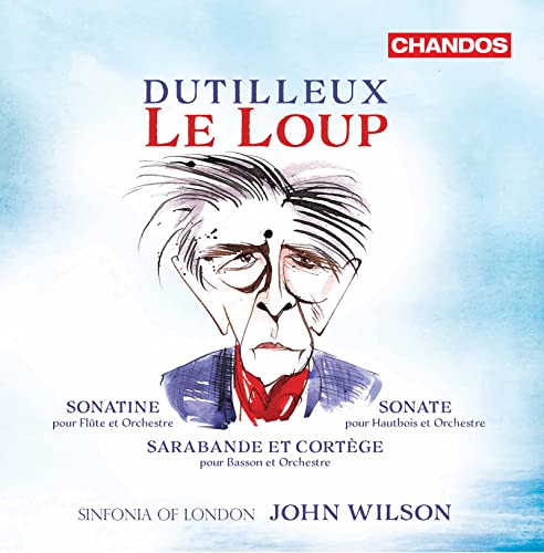 Dutilleux, Henri (1916-2013) - Le Loup : John Wilson / Sinfonia of London +Chamber Works (Hybrid) - Import SACD Hybrid