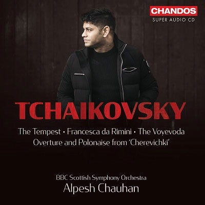 Alpesh Chauhan, BBC Scottish Symphony Orchestra - Tempest Francesca Da Rimini The Voyevoda Overture - Import SACD Hybrid