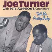 Big Joe Turner - Tell Me Pretty Baby - Import CD