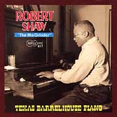 Robert Shaw (Blues) - The Ma Grinder: Texas Barrelhouse Piano - Import CD