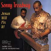 Sonny Treadway - Jesus Will Fix It! - Import CD