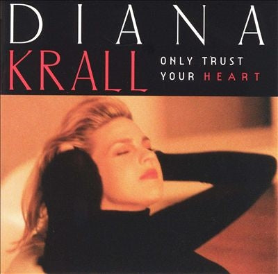 Diana Krall - Only Trust Your Heart - Import CD
