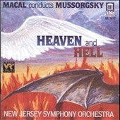 Westminster Choir, New Jersey Symphony Orchestra - Heaven and Hell - Macal Conducts Mussorgsky / New Jersey - Import CD