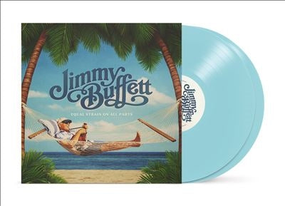 Jimmy Buffett - Equal Strain On All Parts - Import Colored Vinyl, Blue 2 LP Record
