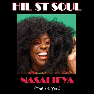 Hil St. Soul - Nasalifya (Thank You) - Import CD
