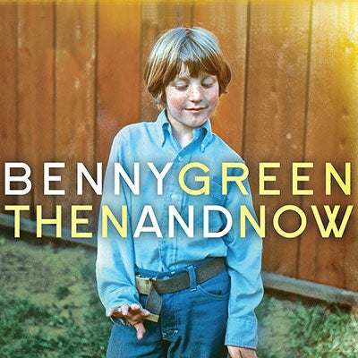 Benny Green - Then And Now - Import CD
