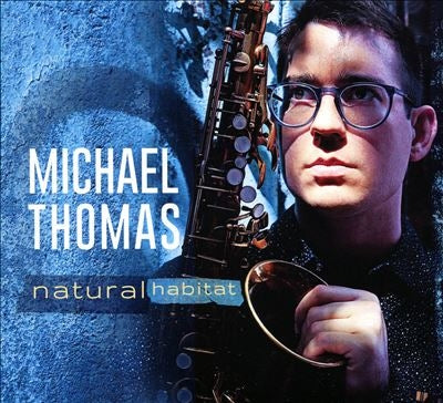 Michael Thomas - Natural Habitat - Import CD