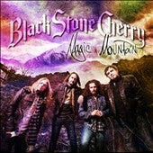 Black Stone Cherry - Magic Mountain - Import CD