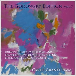 Carlo Grante - The Godowsky Edition Vol.7 - J.Strauss Paraphrases & Transcriptions of Works by Albeniz, Bizet, Kreisler, etc - Import CD