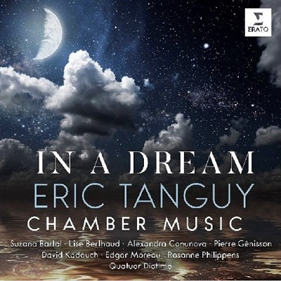 Alexandra Conunova, Rosanne Philippens - Eric Tanguy: In a Dream-Chamber Music - Import CD