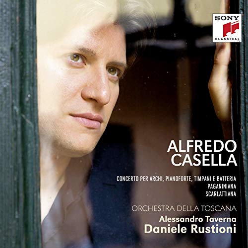 Casella (1883-1947) - Concerto for Piano, Timpani & Percussion, Paganiniana, Scarlattiana : Taverna(P)Rustioni / Toscana Orchestra - Import CD