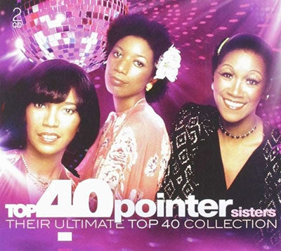 The Pointer Sisters - Top 40 - The Pointer Sisters - Import 2 CD