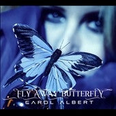 Carol Albert - Fly Away Butterfly - Import CD