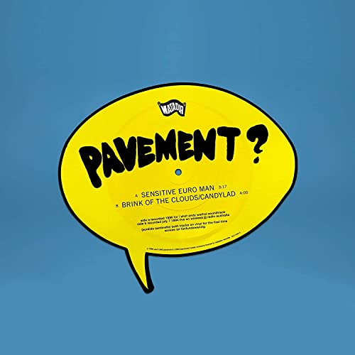 Pavement - Sensitive Euro Man/Brink Of The Clouds/Candylad - Import 7’ Single Record Limited Edition