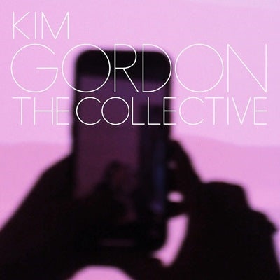 Kim Gordon - The Collective - Import Vinyl LP Record
