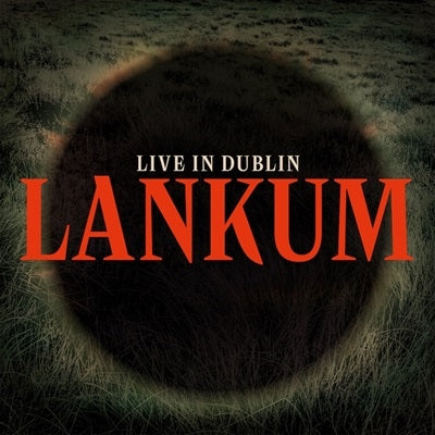Lankum - Live In Dublin - Import Vinyl LP Record Limited Edition