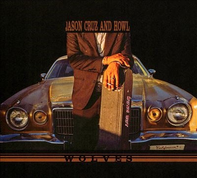Jason Cruz & Howl - Wolves - Import CD