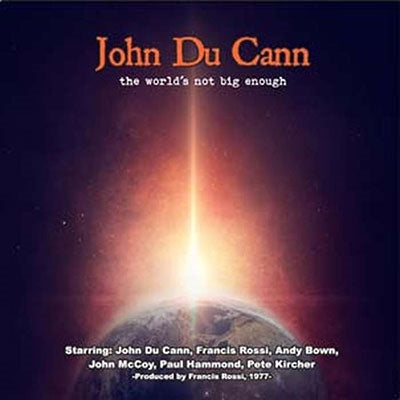 John Du Cann - The World's Not Big Enough - Import CD